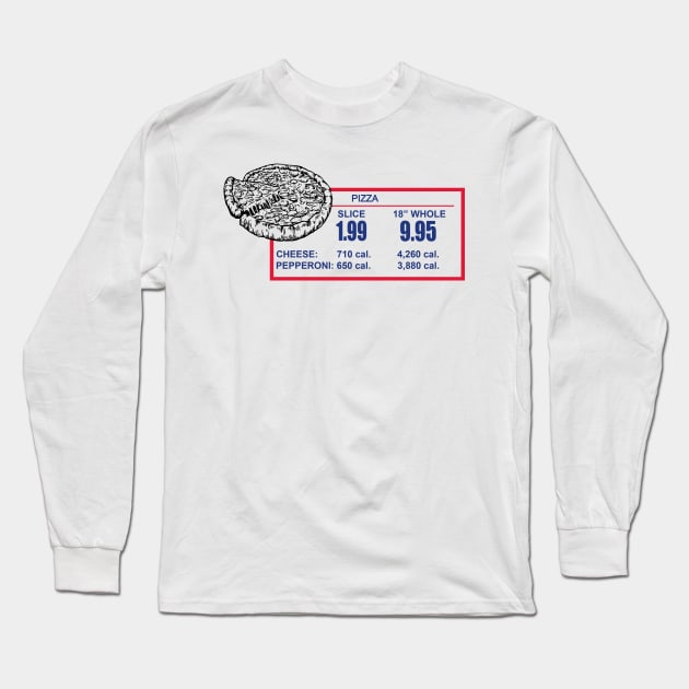 $1.99 Pizza Long Sleeve T-Shirt by Meat Beat